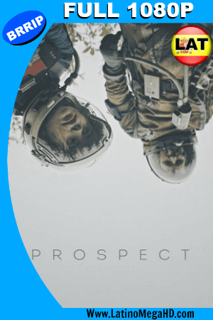 Prospect (2018) Latino Full HD 1080P ()